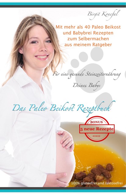 Das Paleo Beikost Rezeptbuch, Birgit Konefal