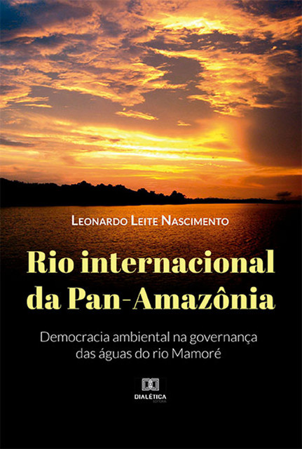 Rio internacional da Pan-Amazônia, Leonardo Nascimento