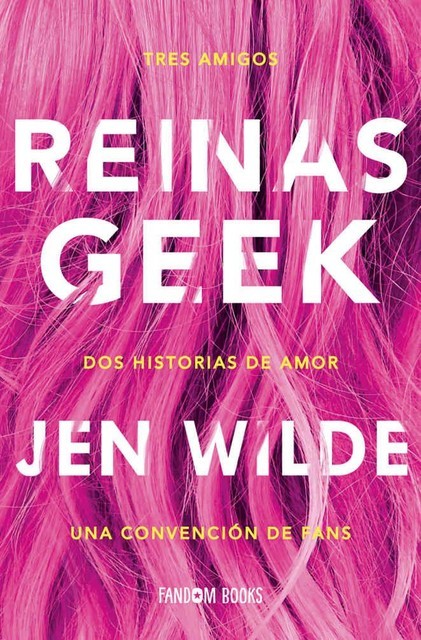 Reinas Geek, Jen Wilde