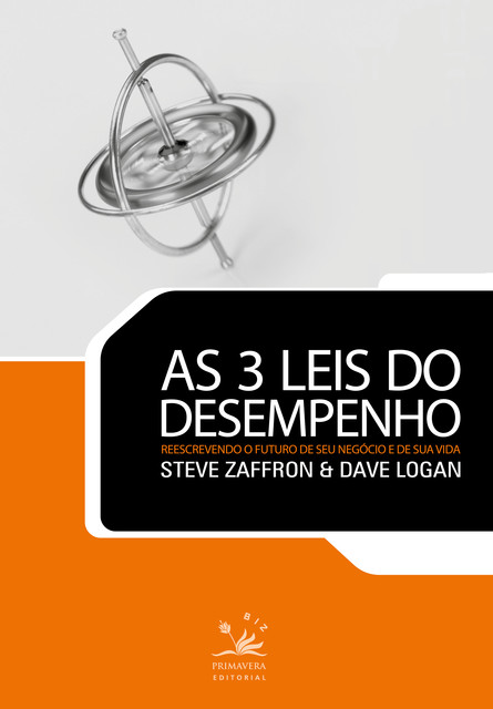 As 3 leis do desempenho, Dave Logan, Steve Zaffron