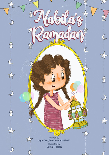 Nabila's_Ramadan, Aya Dorgham, Maha Fathi