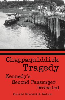 Chappaquiddick Tragedy, Donald Nelson
