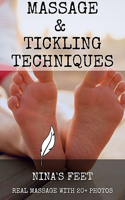 Massage and Tickling Techniques, Steve A.G.