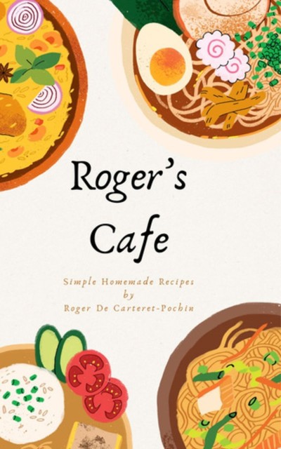 Roger’s Cafe, Roger De Carteret-Pochin