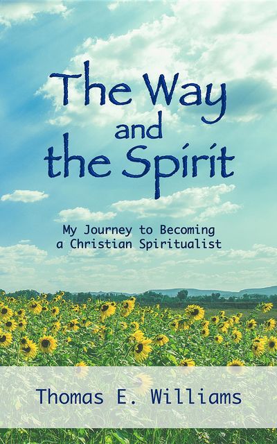 The Way and the Spirit, Thomas Williams