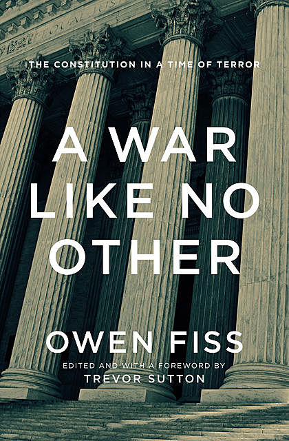 A War Like No Other, Owen Fiss