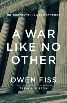 A War Like No Other, Owen Fiss