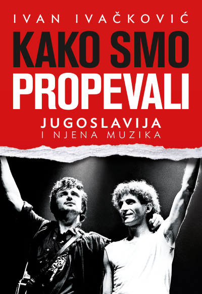 Kako smo propevali – Jugoslavija i njena muzika, Ivan Ivačković