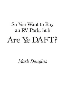 So You Want to Buy an Rv Park, Huh. Are Ye Daft, Mark Douglas