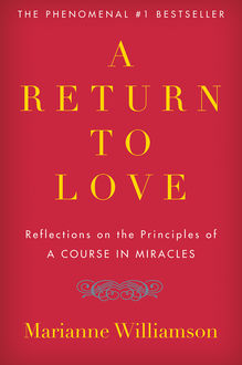 A Return to Love, Marianne Williamson