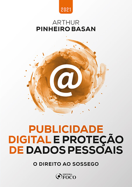 Publicidade digital e proteção de dados pessoais, Arthur Pinheiro Basan