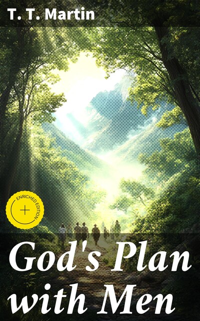 God's Plan with Men, T.T.Martin