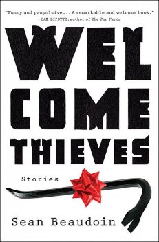 Welcome Thieves, Sean Beaudoin