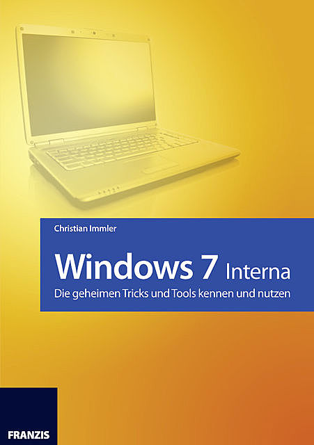 Windows 7 – Interna, Christian Immler