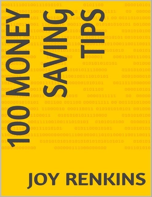 100 Money Saving Tips, Joy Renkins