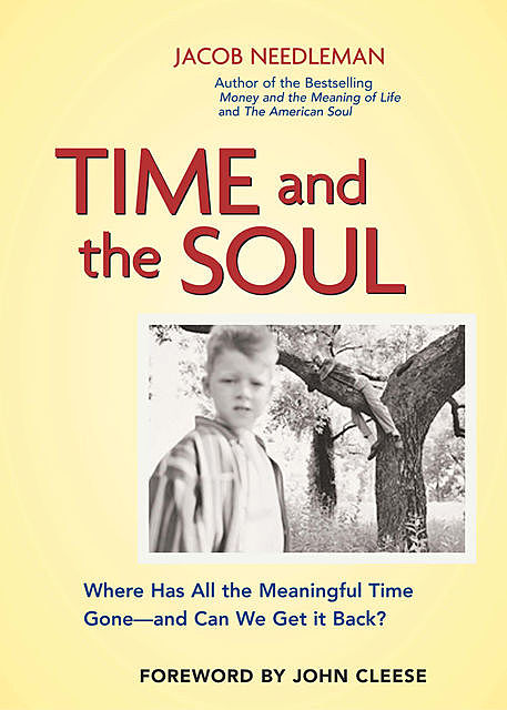 Time and the Soul, Jacob Needleman