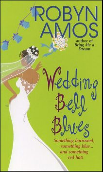 Wedding Bell Blues, Robyn Amos