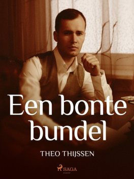 Een bonte bundel, Theo Thijssen