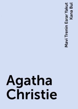 Agatha Christie, Mavi Trenin Esrar Yakut Kana Bul