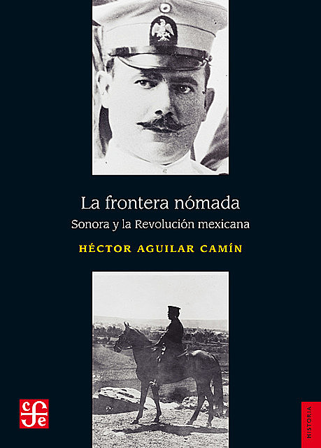 La frontera nómada, Héctor Aguilar Camín
