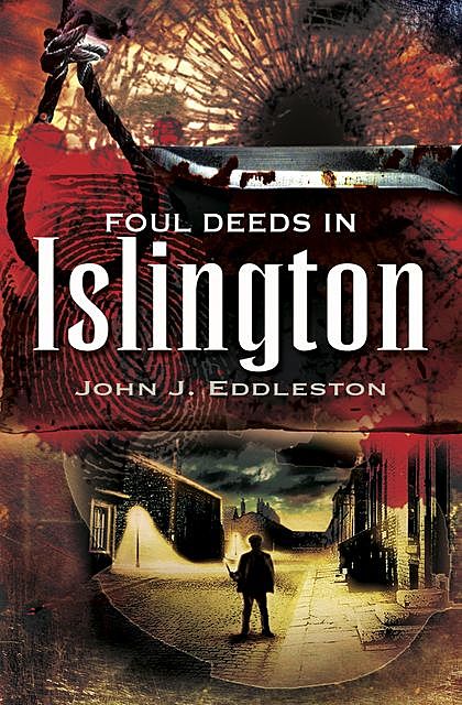 Foul Deeds in Islington, John Eddleston