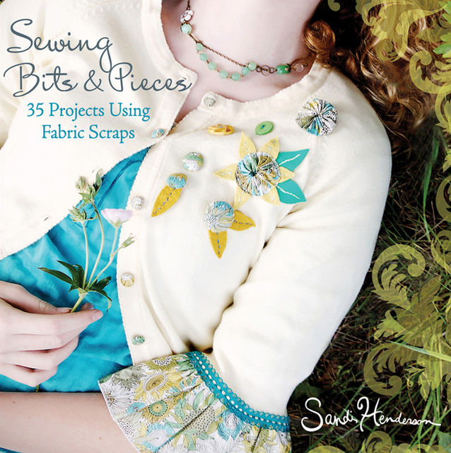 Sewing Bits and Pieces, Sandi Henderson