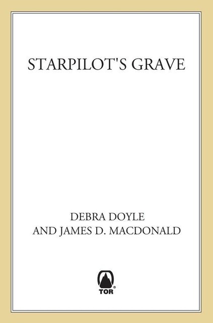 Starpilot's Grave, James MacDonald, Debra Doyle