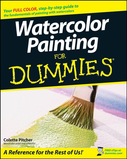 Watercolor Painting For Dummies, Colette Pitcher