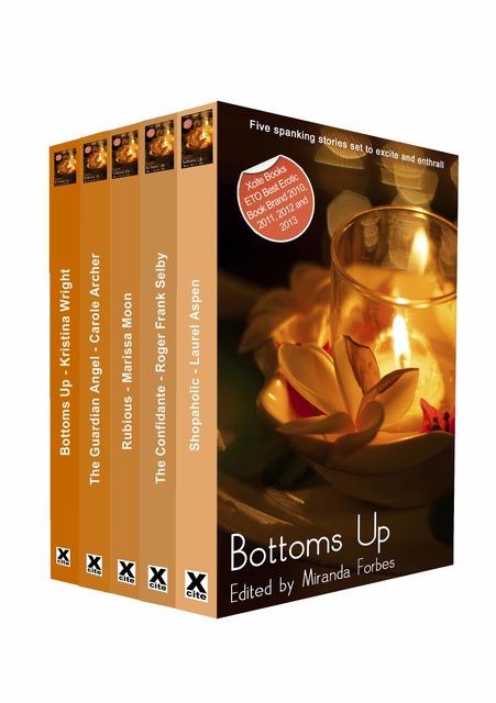 Bottoms Up, Laurel Aspen, Kristina Wright, Carole Archer, Roger Frank Selby, Marissa Moon