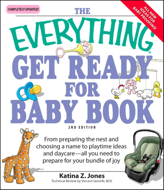 The Everything Get Ready for Baby Book, Katina Z. Jones