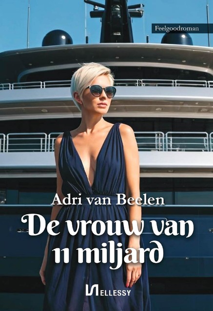De vrouw van 11 miljard, Adri van Beelen