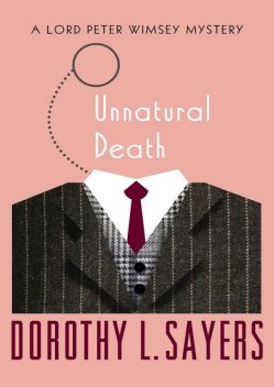 Unnatural Death, Dorothy L Sayers