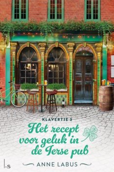 Het recept voor geluk in de Ierse pub, Anne Labus