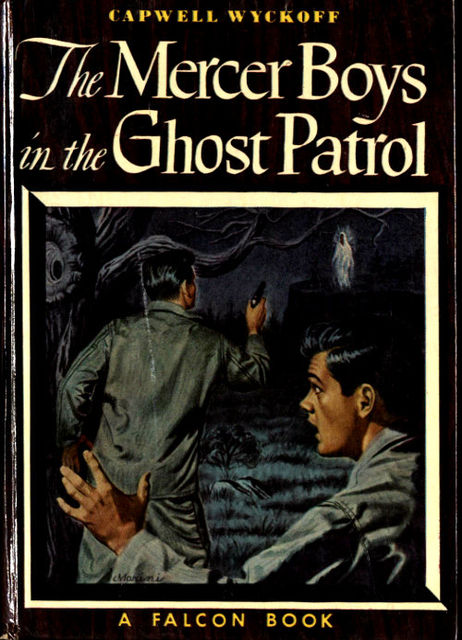 The Mercer Boys in the Ghost Patrol, Capwell Wyckoff