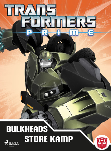 Transformers – Prime – Bulkheads store kamp og Gaderæs, Transformers