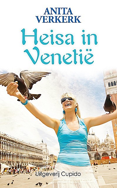 Heisa in Venetië, Anita Verkerk