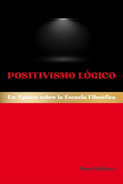 Positivismo Lógico, Pons Malleus