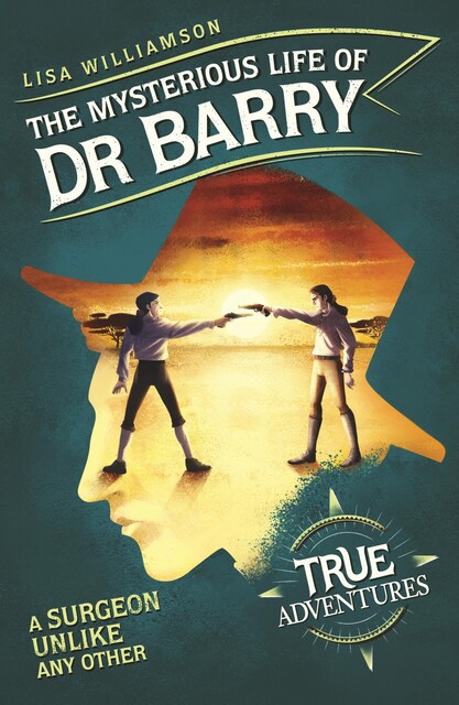 The Mysterious Life of Dr Barry, Lisa Williamson