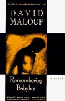 Remembering Babylon, David Malouf