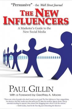 The New Influencers, Paul Gillin
