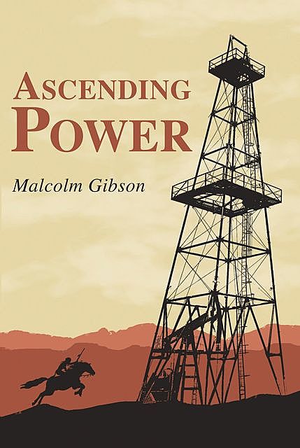 Ascending Power, Malcolm David Gibson