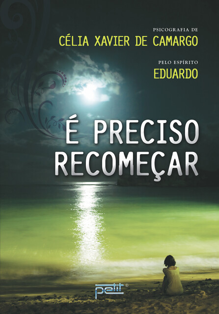 É preciso recomeçar, Célia Xavier de Camargo