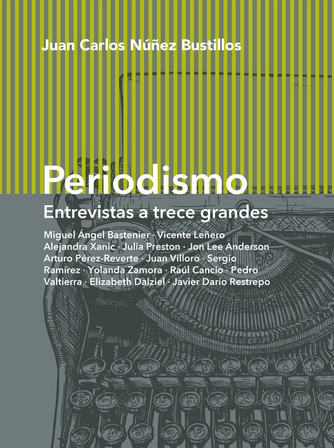 Periodismo, Juan Carlos Nuñez Bustillos