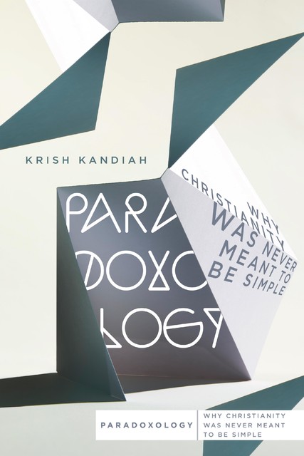Paradoxology, Krish Kandiah