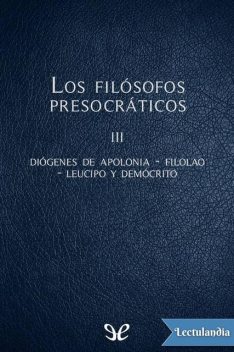 Los filósofos presocráticos III, AA. VV.