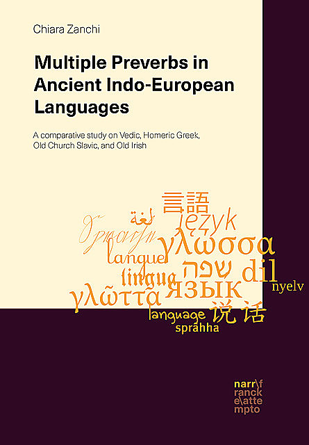 Multiple Preverbs in Ancient Indo-European Languages, Chiara Zanchi