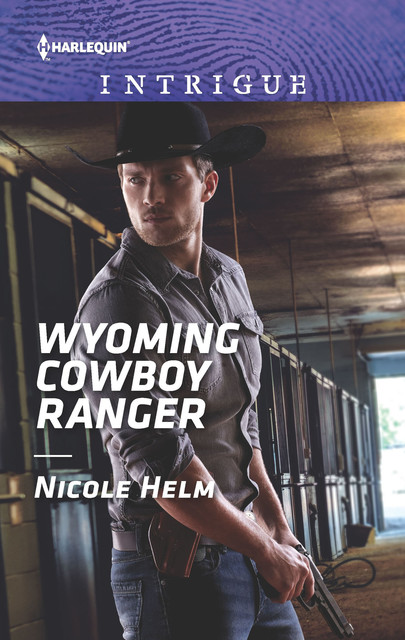 Wyoming Cowboy Ranger, Nicole Helm