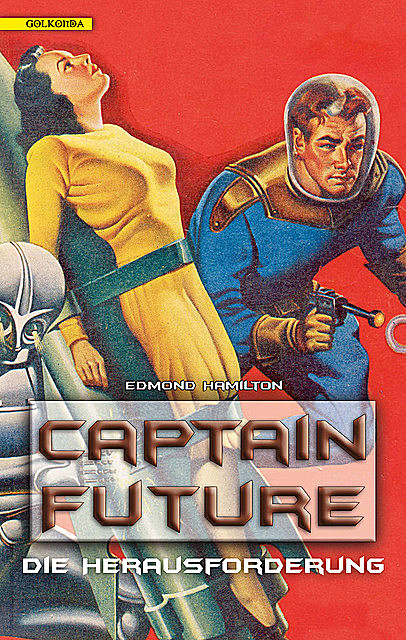 Captain Future 03 – Die Herausforderung, Edmond Hamilton