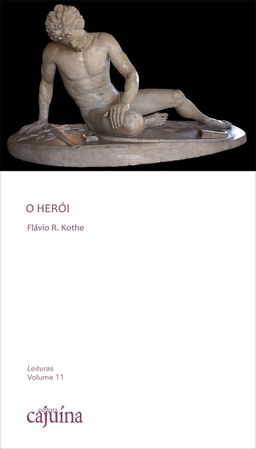 O herói, Flávio R. Kothe