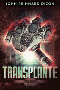Transplante, John Reinhard Dizon